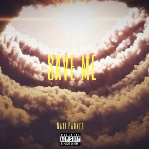 SAVE ME (Explicit)