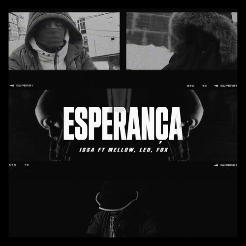 Issa x Mellow x Fox x Leo -  Esperança (Explicit)