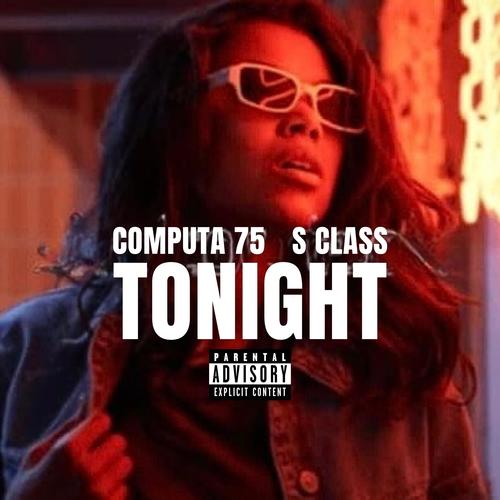 Tonight (feat. S Class) [Explicit]