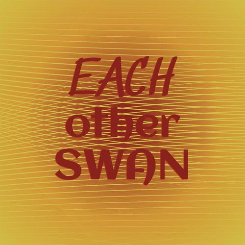 Each other Swan