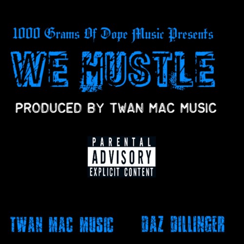 We Hustle (mixtape version) [Explicit]