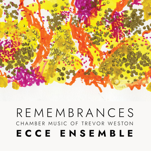 Remembrances — Chamber Music of Trevor Weston