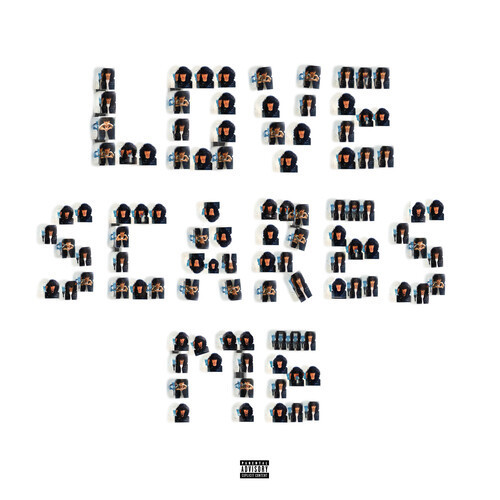 Love Scares Me (Explicit)