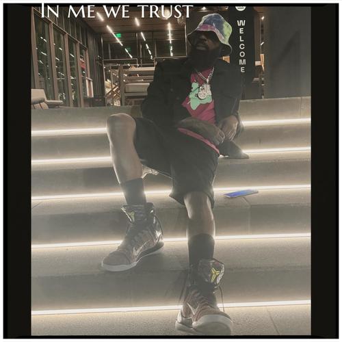 IN ME WE TRUST (Explicit)