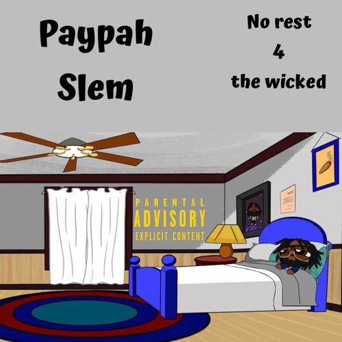 No Rest 4 The Wicked (Explicit)