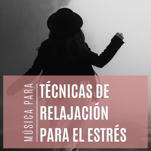 Música para Técnicas de Relajación para el Estrés
