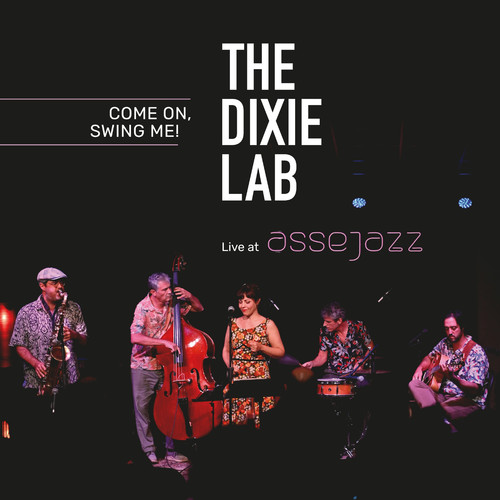 Come on, Swing Me! (Live at Assejazz)