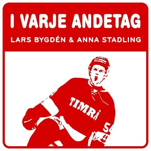 I varje andetag - En hyllning till Timrå IK