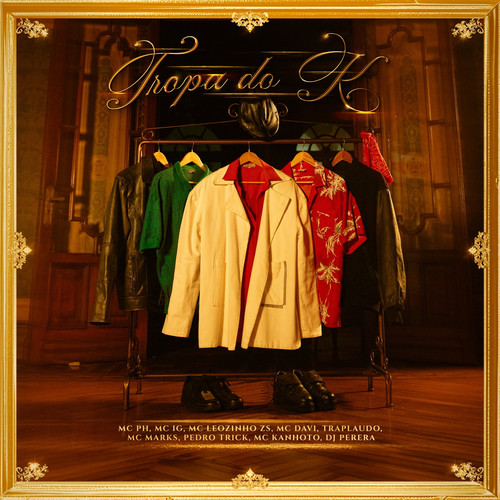 Tropa do K (feat. Mc Davi, MC Marks, Pedro Trick, Mc Kanhoto & MC Leozinho ZS) [Explicit]
