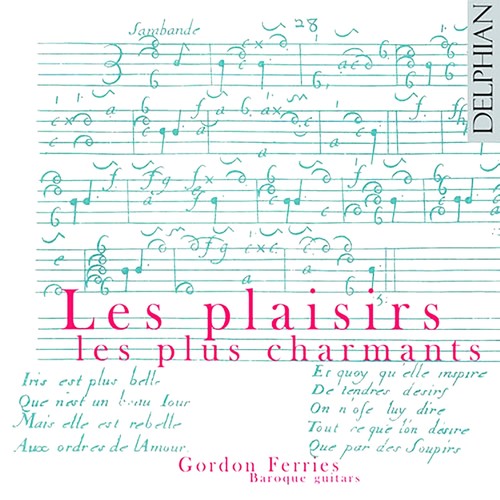 Baroque Guitar Recital: Ferries Gordon - CORBETTA, F. / VISEE, R. de / GRENERIN, H. / MEDARD, R. / C