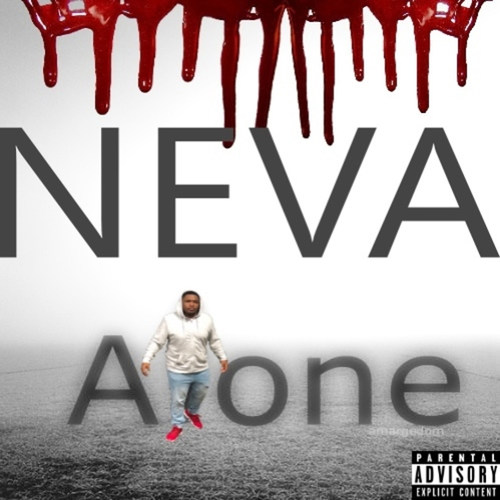 Neva Alone (Explicit)