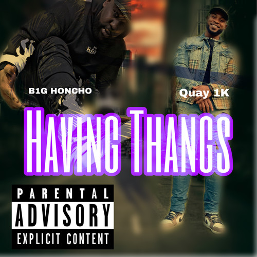 Having Thangs (Explicit)