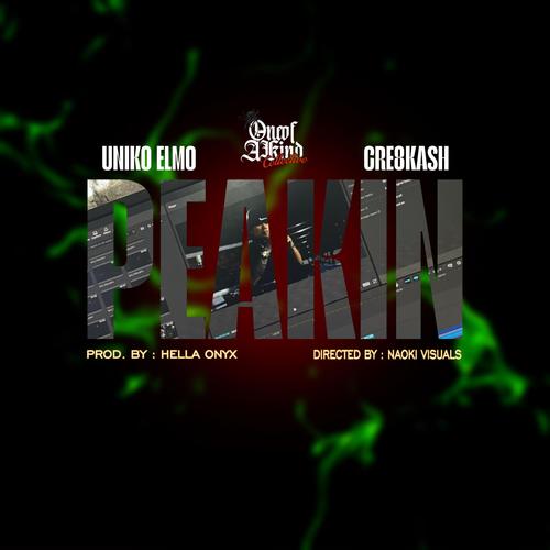 Peakin' (feat. Cre8kash) [Explicit]