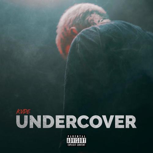 UNDERCOVER (Explicit)