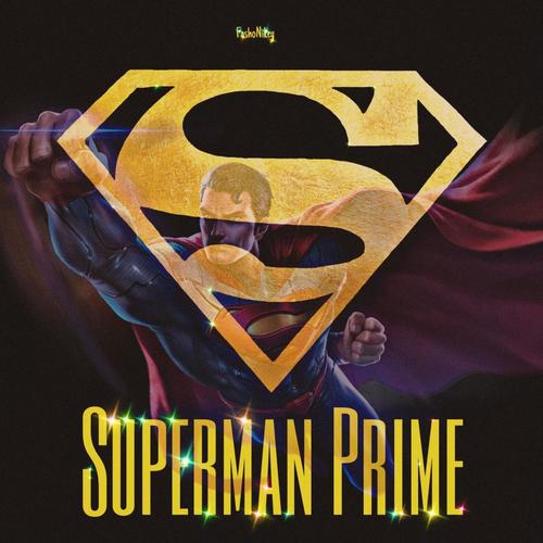 Prime Superman (Explicit)