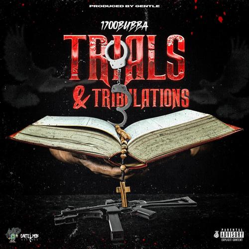Trials & Tribulations (Explicit)