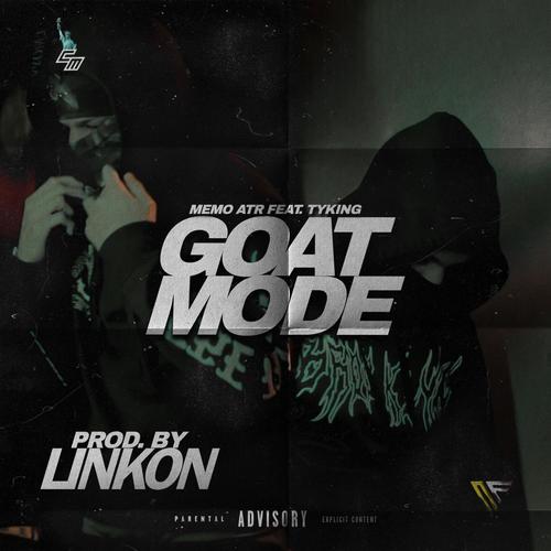 Goat mode (feat. TYKING) [Explicit]