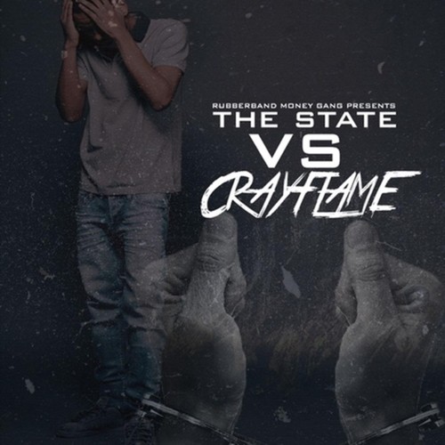 The State Vs. CrayFlame (Explicit)
