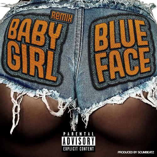 Baby Girl (feat. Blueface) [Remix] [Explicit]