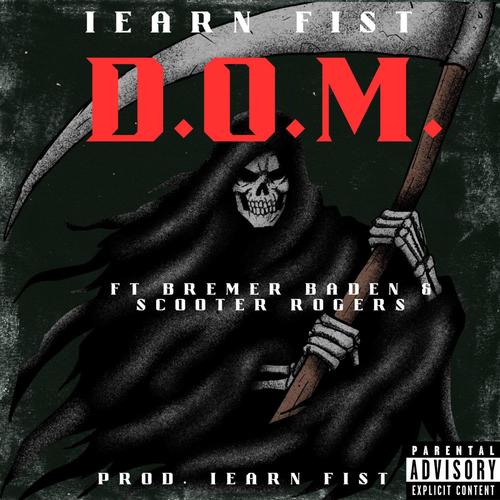 D.O.M. (feat. Scooter Rogers & Bremer Baden) [Explicit]