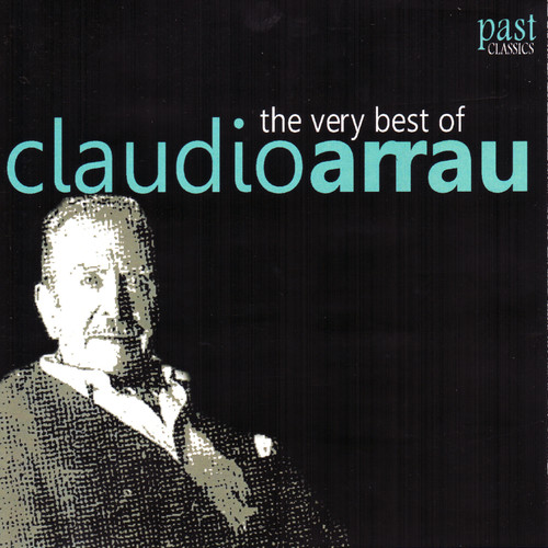 The Very Best of Claudio Arrau (最棒的克劳迪奥·阿劳)