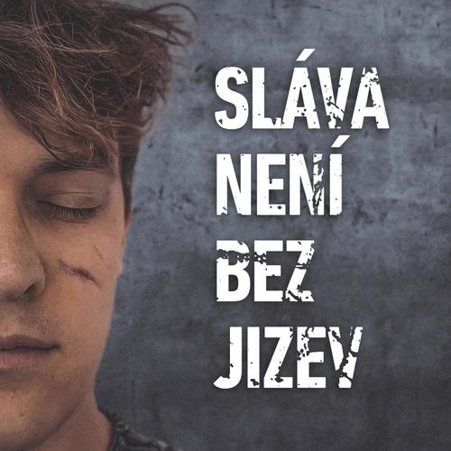 Sláva není bez jizev (feat. Shizzle)