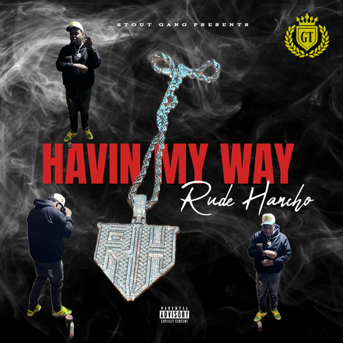 Havin My Way (Explicit)