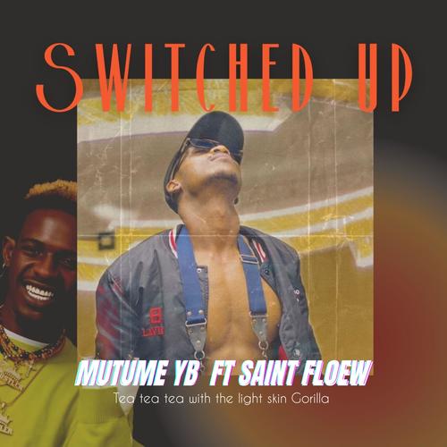 Switched Up (feat. Saintfloew )