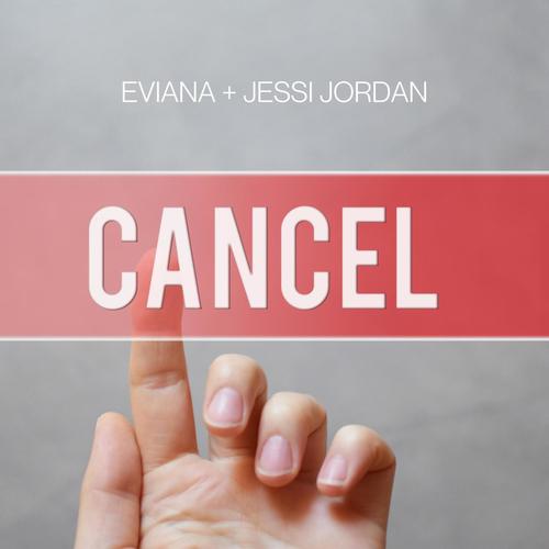 Cancel (feat. Jessi Jordan)
