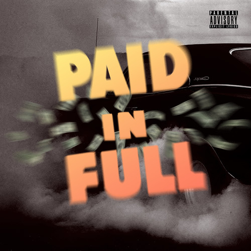 Paid In Full (Explicit)