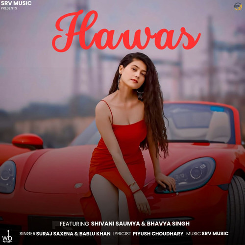Hawas (feat. Shivani Saumya & Bhavya Singh)