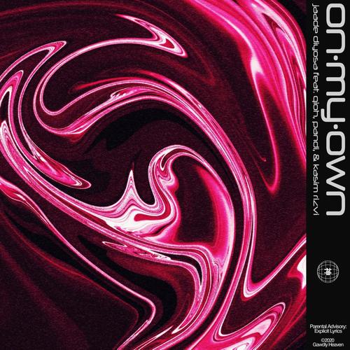 on my own (Explicit)