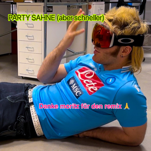 Party Sahne (aber schneller) [Explicit]