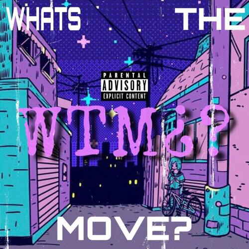 WTM? (Explicit)