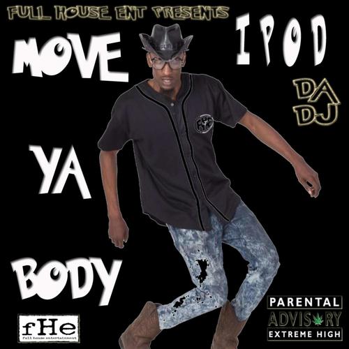 Move Yo Body (feat. Hard Head) [Explicit]