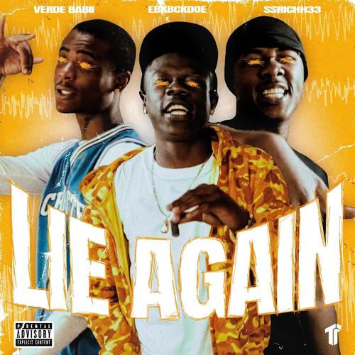 Lie Again (feat. Verde Babii & SSRICH33) [Explicit]