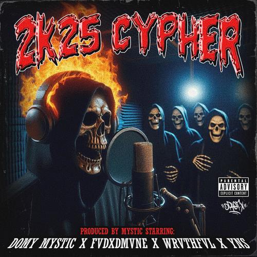2K25CYPHER (feat. FVDXDMVNE, Yung N Slim & WRVTHFVL) [Explicit]