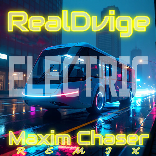 Electric (Maxim Chaser Remix)