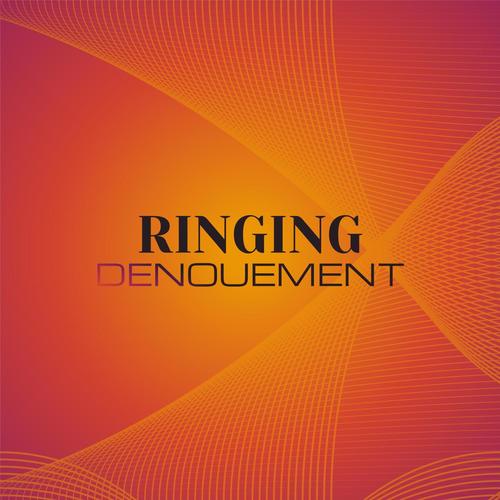 Ringing Denouement