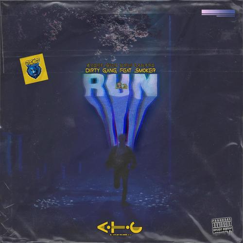 RUN (feat. Dirty Gang & Smoker)