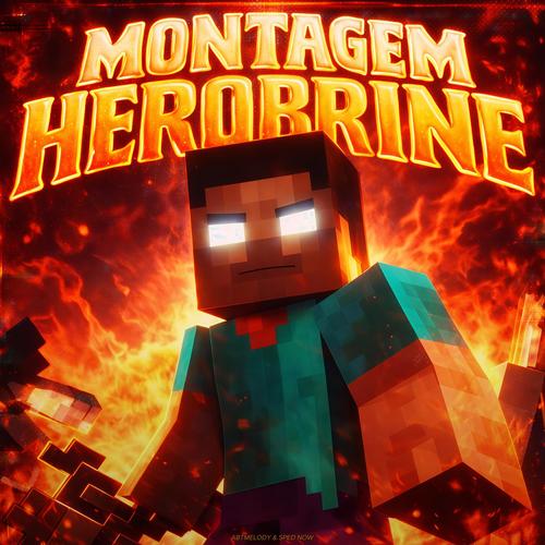 MONTAGEM HEROBRINE