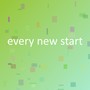 every new start