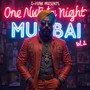 One Night in Mumbai, Vol. 2 (Explicit)