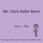 Mr Chris Ballet Barre, Vol. 1: Plié