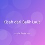 Kisah dari Balik Laut