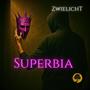 Superbia (Explicit)