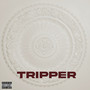 Tripper (Explicit)