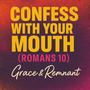 Confess With Your Mouth