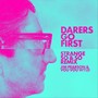 Darers Go First (Strange So & So Remix)
