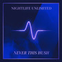Never This Hush